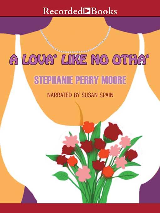 Title details for A Lova' Like No Otha' by Stephanie Perry Moore - Available